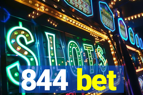 844 bet